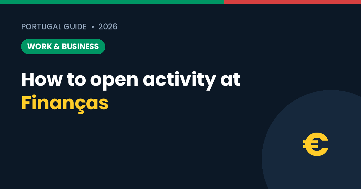 How to Open Activity at Finanças (Início de Atividade) – 2026 Step-by-Step Guide
