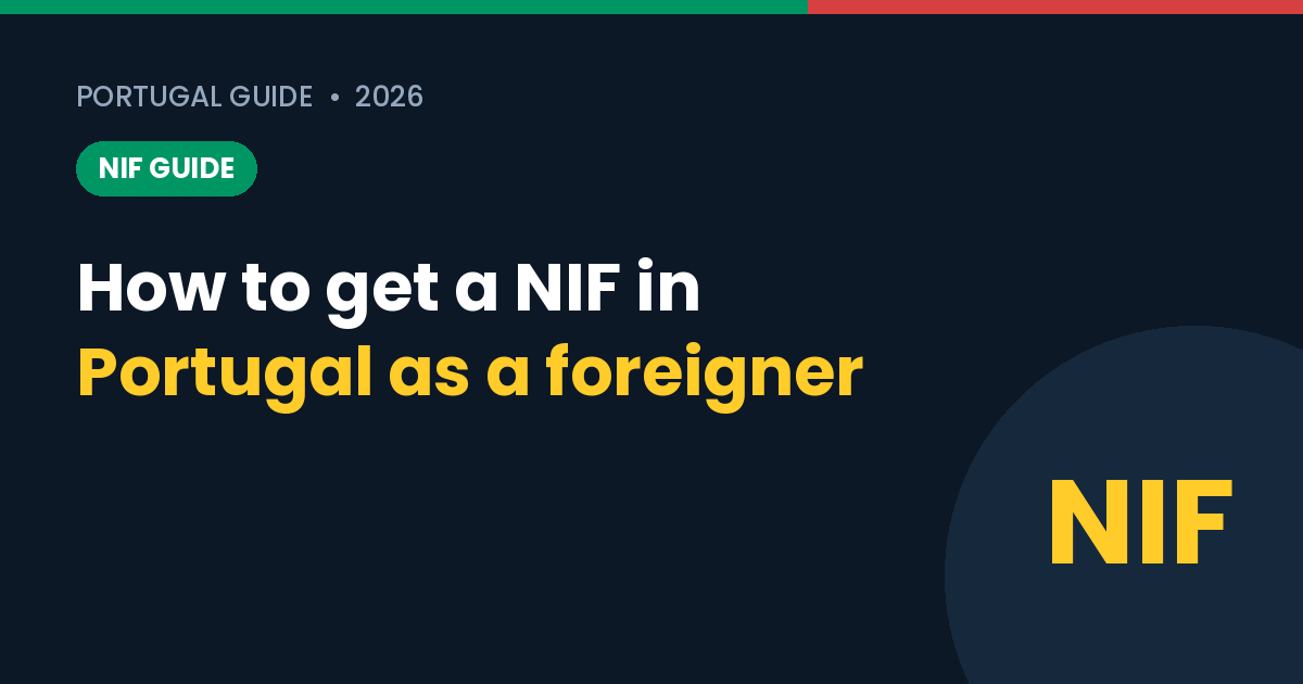 How to Get a NIF in Portugal as a Foreigner (2026 Guide)