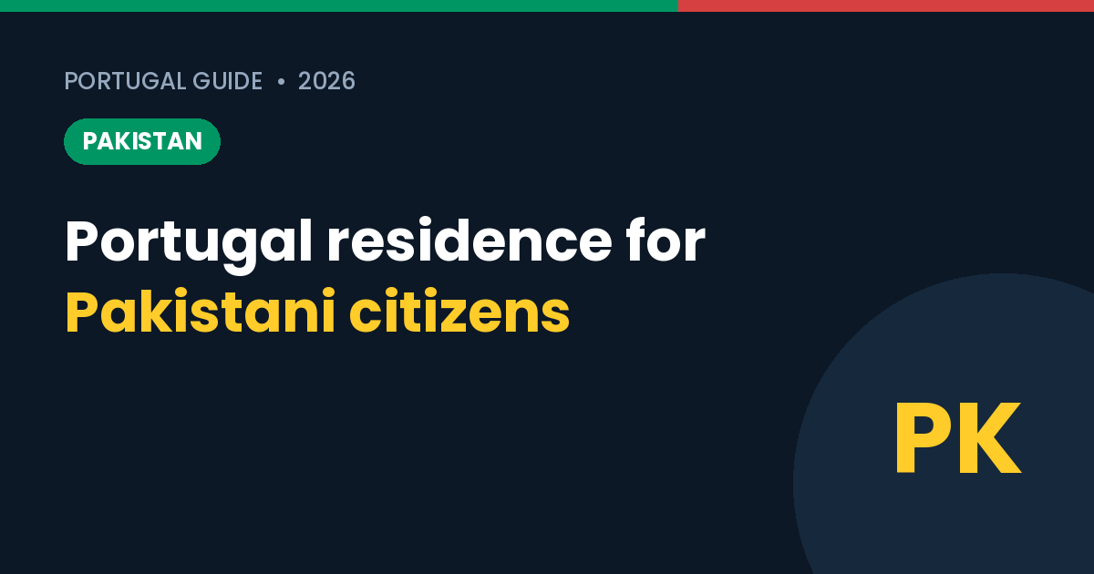 Portugal Residence Permit for Pakistani Citizens: Visas, Documents and Tips (2026)
